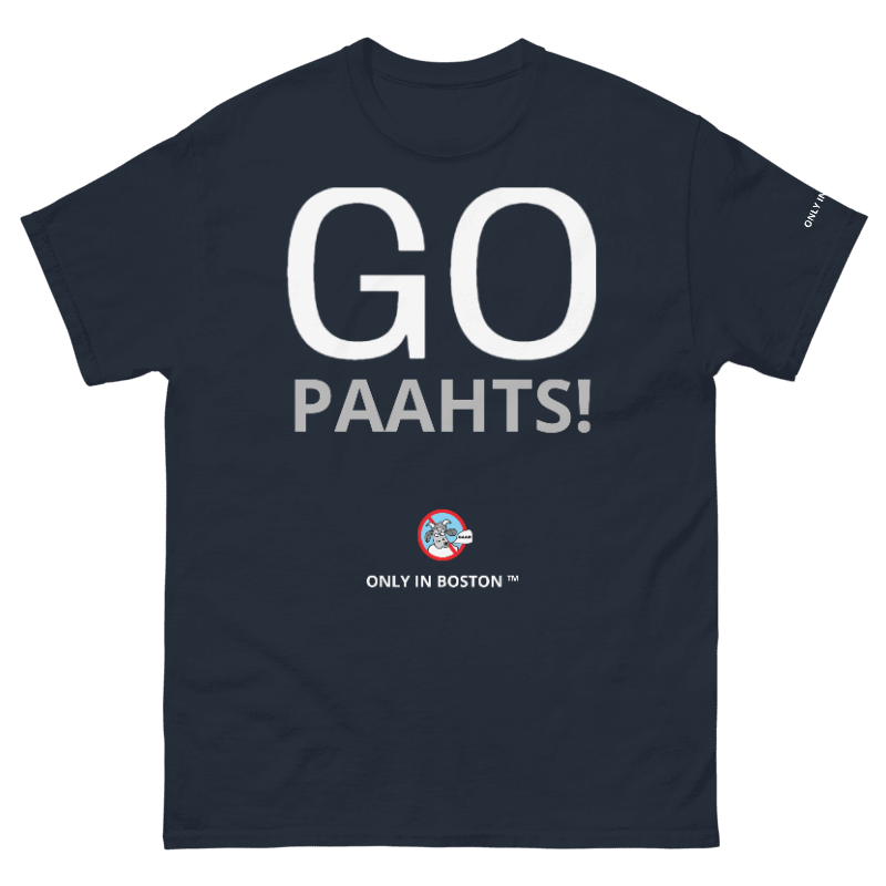 A navy blue short-sleeve t-shirt with 'GO PAAHTS!' printed in large white letters on the front, and a small Boston Red Sox logo with 'ONLY IN BOSTON' underneath. A small white 'only in Boston' tag is also visible on the right sleeve.
