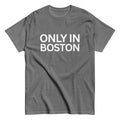 Only In Boston