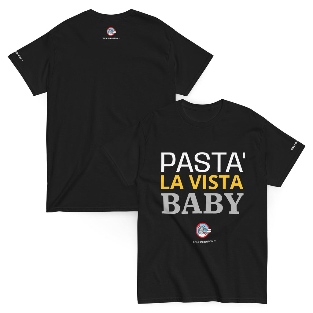 Only In Boston | Pasta La Vista Baby | Black
