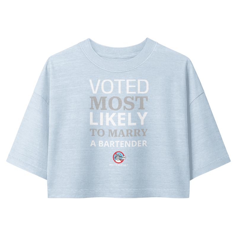 Only In Boston™ | Voted Most Likely to Marry a Bartender | Crop Top | Cape Cod Blue