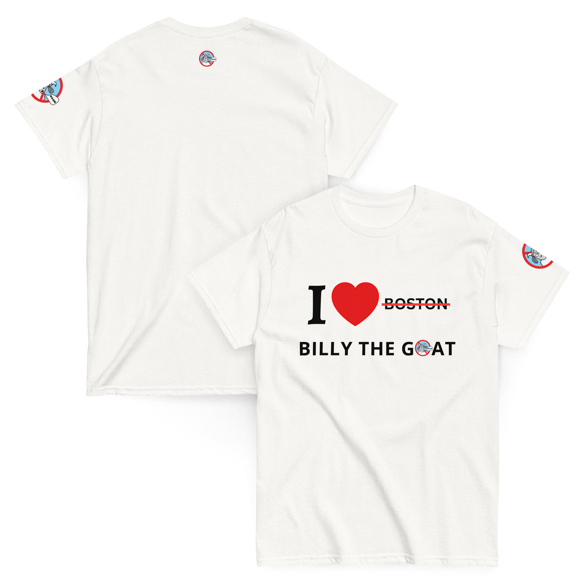 Only In Boston | I Love Billy The GOAT T-Shirt | White